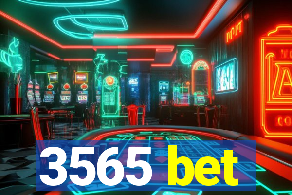 3565 bet